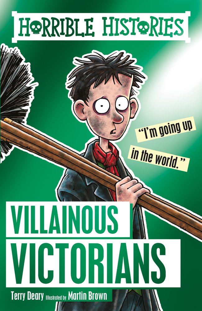 Horrible Histories Villainous Victorians