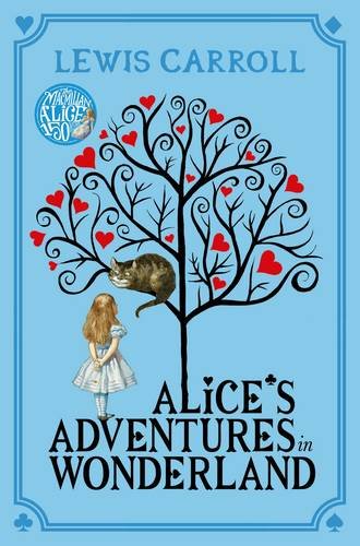 Alice's Adventures in Wonderland ( PB ) (Macmillan child 150th