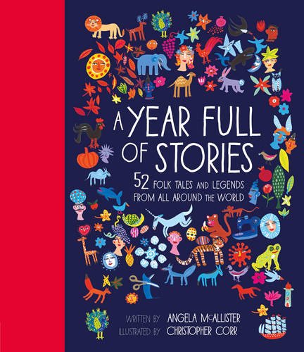A Year Full of Stories : 52 Folk Tales and Legends (hb)